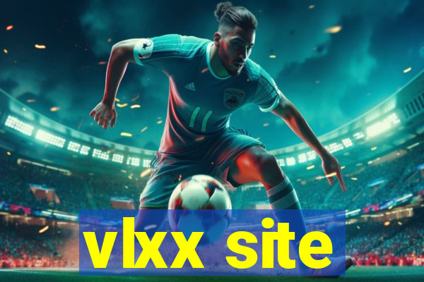 vlxx site